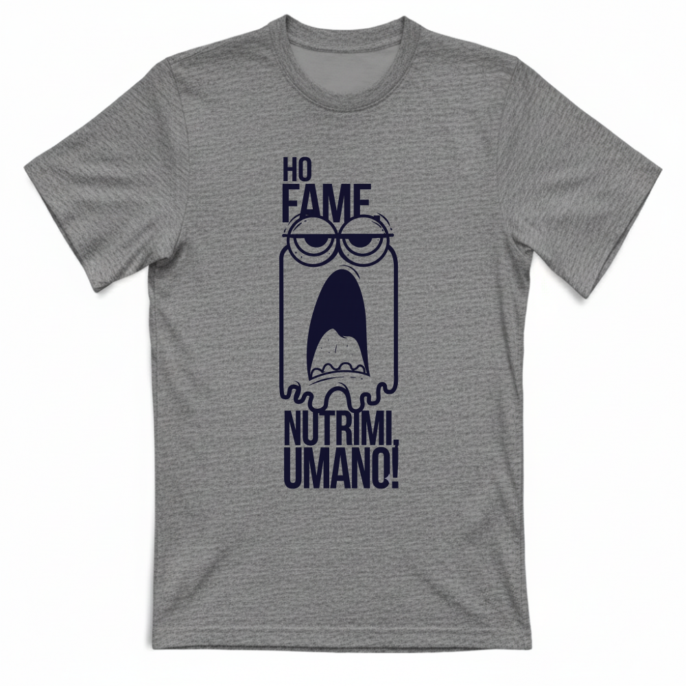 T-Shirt Divertente "Ho Fame, Nutrimi Umano"