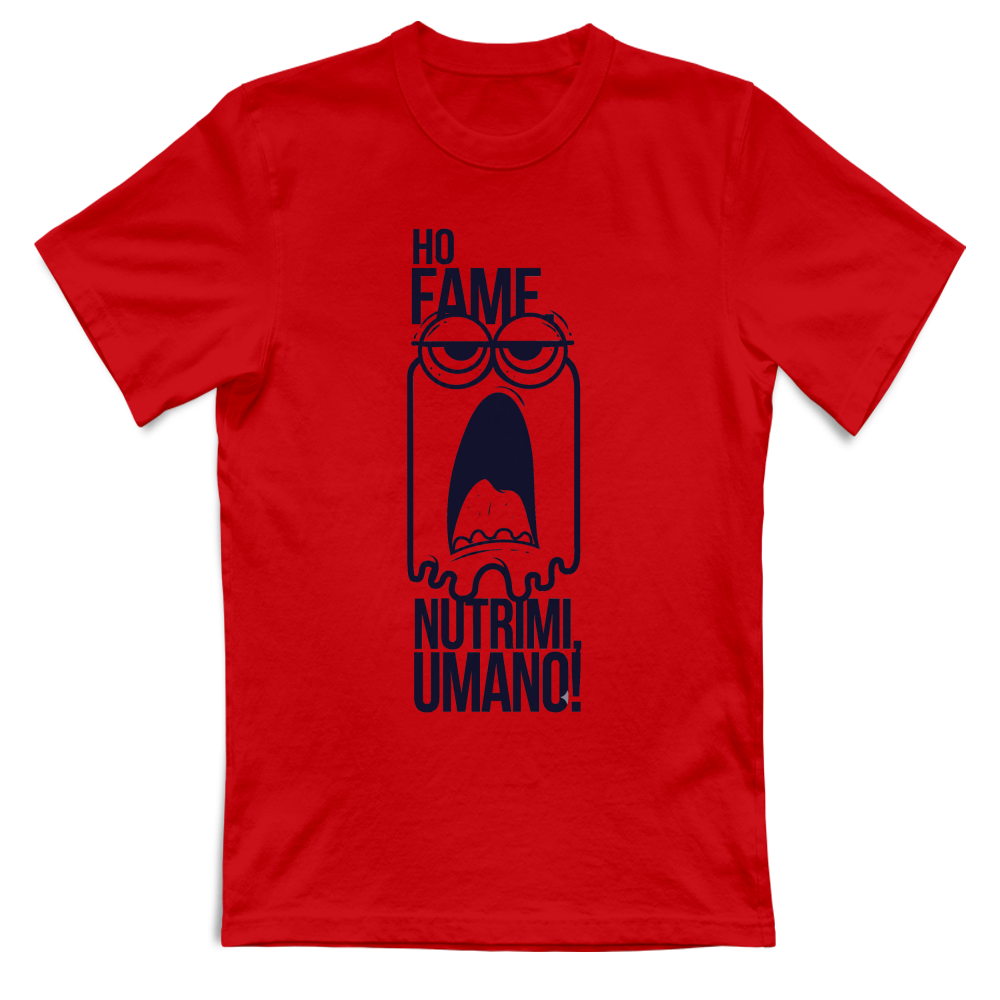 T-Shirt Divertente "Ho Fame, Nutrimi Umano"